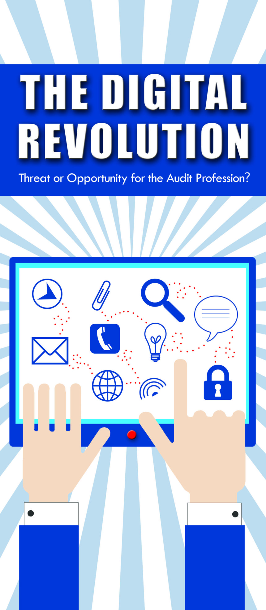 The Digital Revolution: Threat or Opportunity for the Audit Profession