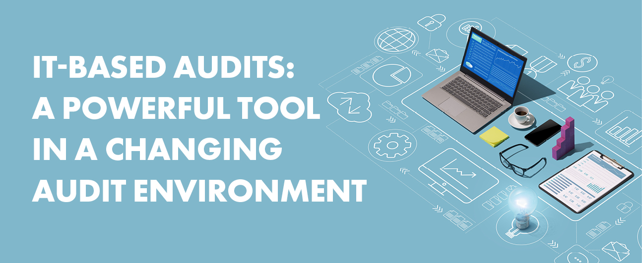Titelbild: IT-gestützte Audits: Ein leistungsfähiges Instrument in einem sich wandelnden Umfeld