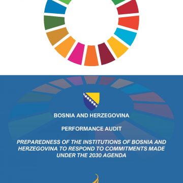 Bosnia and Herzegovina Audit Office Publishes Report Assessing Government SDG Implementation Preparedness